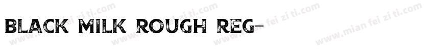 Black Milk Rough Reg字体转换